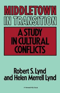 Cover image for Middletown in Transition: A Study in Cultural Conflicts