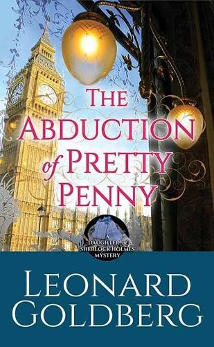 The Abduction of Pretty Penny: A Daughter of Sherlock Holmes Mystery