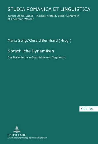 Cover image for Sprachliche Dynamiken: Das Italienische in Geschichte Und Gegenwart