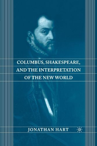 Columbus, Shakespeare, and the Interpretation of the New World