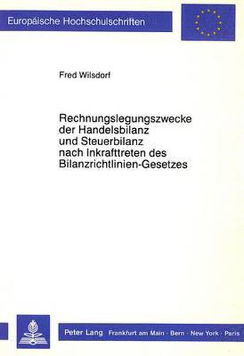 Cover image for Rechnungslegungszwecke Der Handelsbilanz Und Steuerbilanz Nach Inkrafttreten Des Bilanzrichtlinien-Gesetzes: Ermittlung Und Konkretisierung