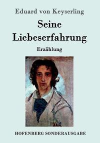 Cover image for Seine Liebeserfahrung: Erzahlung