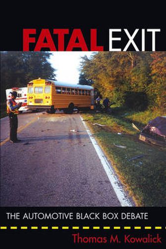 Cover image for Fatal Exit: The Automotive Black Box Debate