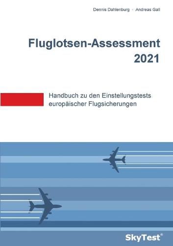 Cover image for SkyTest(R) Fluglotsen-Assessment 2022: Handbuch zu den Einstellungstests europaischer Flugsicherungen