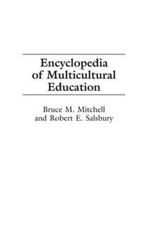 Encyclopedia of Multicultural Education