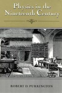 Cover image for Physics in the Nineteenth Century