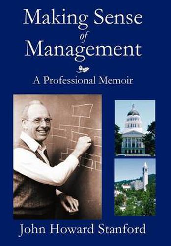 Cover image for Making Sense of Management: A Professional Memoir