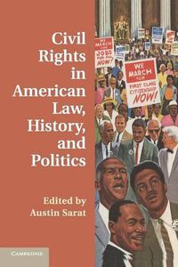 Cover image for Civil Rights in American Law, History, and Politics