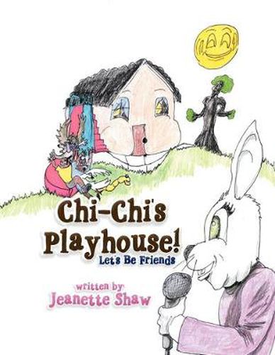 Cover image for Chi-Chi's Playhouse!: Let's Be Friends