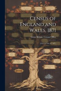 Cover image for Census of England and Wales, 1871