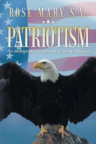 Cover image for Patriotism: An Immigrant's Perspective of Loving America