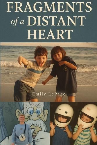 Cover image for Fragments Of A Distant Heart