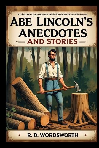 Cover image for Abe Lincoln's Anecdotes and Stories