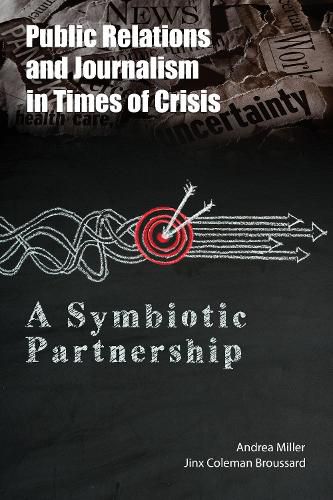 Cover image for Public Relations and Journalism in Times of Crisis: A Symbiotic Partnership