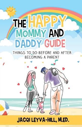 Cover image for The Happy Mommy and Daddy Guide