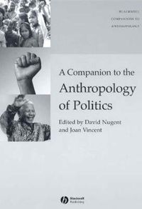 Cover image for A Companion to the Anthropology of Politics