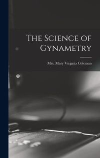 Cover image for The Science of Gynametry