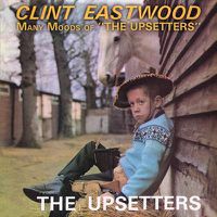 Cover image for Clint Eastwood / Many Moods Of The Upsetters