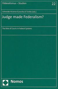 Cover image for Judge Made Federalism?: The Role of Courts in Federal Systems