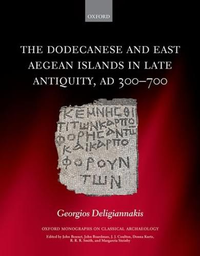 Cover image for The Dodecanese and the Eastern Aegean Islands in Late Antiquity, AD 300-700