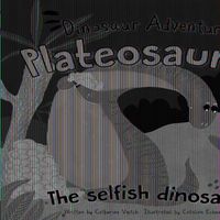 Cover image for Plateosaurus: The Selfish Dinosaur