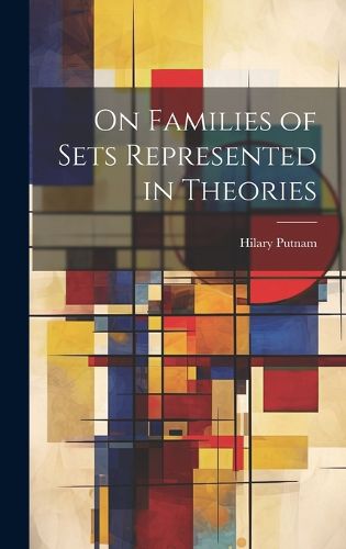 Cover image for On Families of Sets Represented in Theories