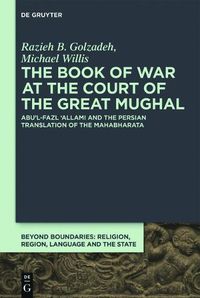 Cover image for Translation and State: The Mahabharata at the Mughal Court