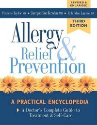 Cover image for Allergy Relief and Prevention: A Doctor's Complete Guide to Treatment and Self-Care