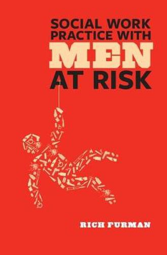 Cover image for Social Work Practice with Men at Risk