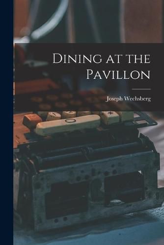 Cover image for Dining at the Pavillon