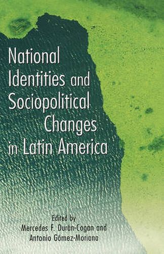 Cover image for National Identities and Socio-Political Changes in Latin America