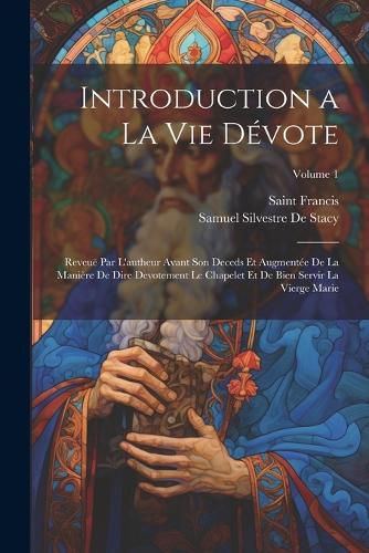 introduction-a-la-vie-devote-saint-francis-samuel-silvestre-de-stacy