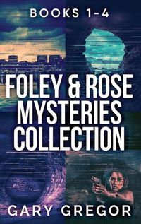 Cover image for Foley & Rose Mysteries Collection - Books 1-4