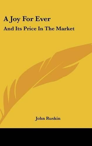 Cover image for A Joy For Ever: And Its Price In The Market