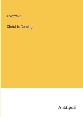 Cover image for Christ is Coming!