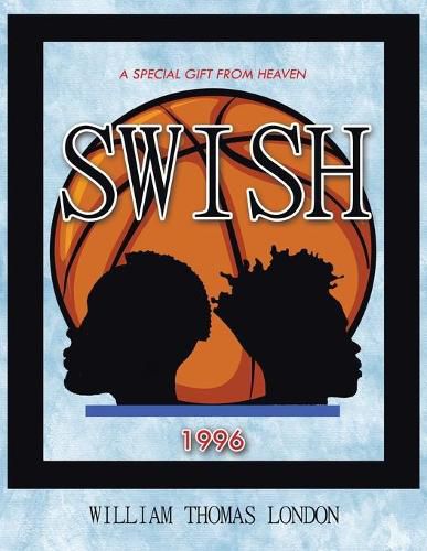 Cover image for Swish: A Special Gift from Heaven