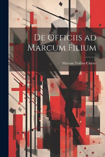 Cover image for De Officiis ad Marcum Filium