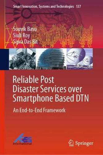 Cover image for Reliable Post Disaster Services over Smartphone Based DTN: An End-to-End Framework