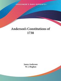 Cover image for Anderson's Constitutions of 1738