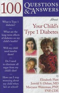 Cover image for 100 Questions  &  Answers About Your Child's Type 1 Diabetes