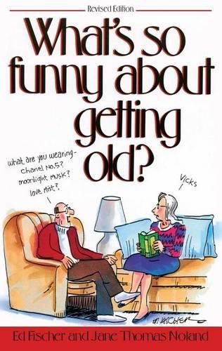 Cover image for What's So Funny about Getting Old?