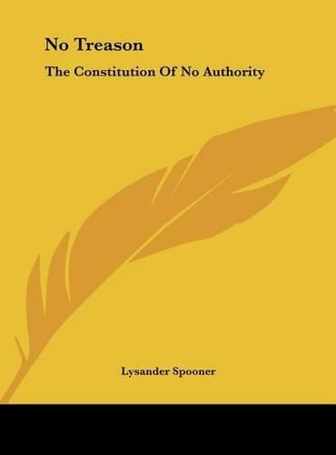 No Treason: The Constitution of No Authority