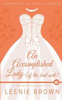 Cover image for An Accomplished Lady (of the Best Sort)