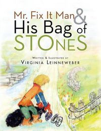 Cover image for Mr. Fix It Man and His Bag of Stones