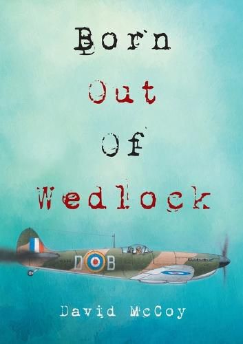 Cover image for Born Out of Wedlock