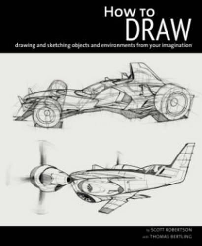 Cover image for How to Draw: Drawing and Sketching Objects and Environments from Your Imagination