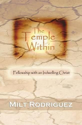 Cover image for The Temple Within: Fellowship with an Indwelling Christ