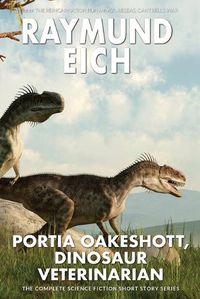 Cover image for Portia Oakeshott, Dinosaur Veterinarian