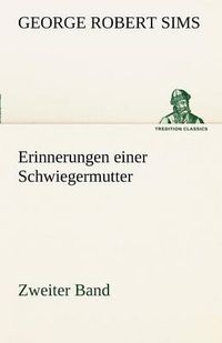 Cover image for Erinnerungen Einer Schwiegermutter - Zweiter Band