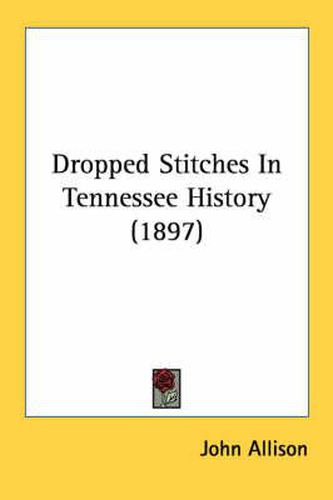 Dropped Stitches in Tennessee History (1897)